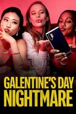 Galentine\'s Day Nightmare