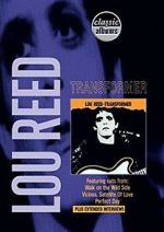 Classic Albums: Lou Reed - Transformer