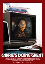 Carrie\'s Doing Great (Short 2020)