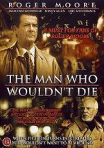 The Man Who Wouldn\'t Die