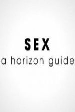 Sex: A Horizon Guide