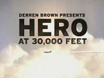 Derren Brown: Hero at 30,000 Feet (TV Special 2010)