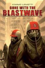 Gone With The Blastwave