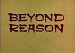 Beyond Reason