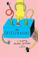 The Decelerators