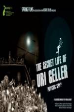 The Secret Life Of Uri Geller