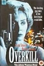 Overkill: The Aileen Wuornos Story