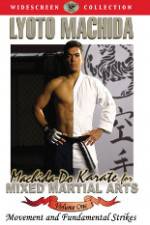 Machida-Do Karate for MMA Volume 1