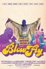 The Weird World of Blowfly