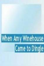 When Amy Winehouse came to Dingle