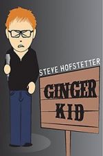 Steve Hofstetter: Ginger Kid