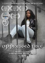 Oppressed Free