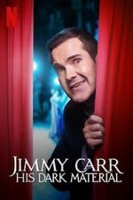 Jimmy Carr: His Dark Material (TV Special 2021)