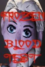 Frozen Blood Test