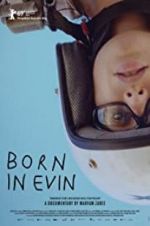 Born in Evin