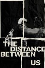 The Distance Between Us (Short 2024)