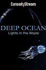 Deep Ocean: Lights in the Abyss