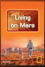 National Geographic: Living on Mars