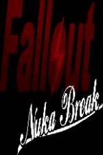 Fallout Nuka Break