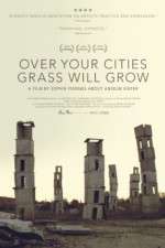 Over Your Cities Grass Will Grow