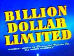 Billion Dollar Limited (Short 1942)