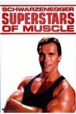 Superstars Of Muscle  Schwarzenegger