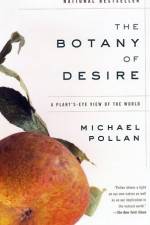 The Botany of Desire