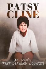 Patsy Cline: The Songs That Changed Country