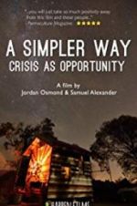 A Simpler Way: Crisis as Opportunity