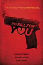 I\'d Kill for You