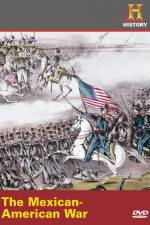 History Channel The Mexican-American War