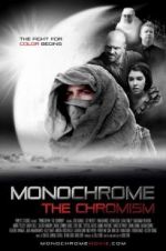 Monochrome: The Chromism