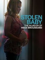 Stolen Baby: The Murder of Heidi Broussard