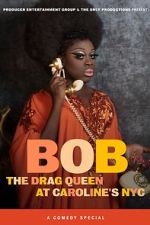 Bob the Drag Queen: Live at Caroline\'s (TV Special 2020)