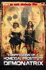 Confessions Of A Homicidal Prostitute: Demonatrix