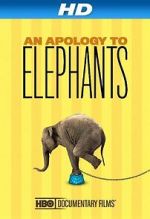 An Apology to Elephants (Short 2013)