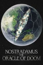 Nostradamus: The Oracle of Doom