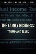 The Family Business: Trump and Taxes