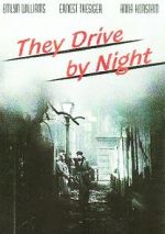 They Drive by Night