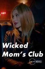 Wicked Mom\'s Club