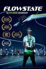 Flowstate: The FPV Drone Documentary