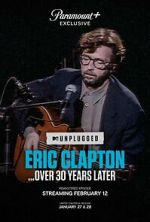 Eric Clapton Unplugged... Over 30 Years Later (TV Special 2025)