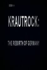 Krautrock The Rebirth of Germany