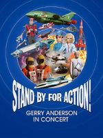 Stand by for Action! Gerry Anderson in Concert