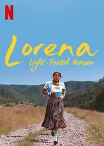 Lorena, Light-footed Woman