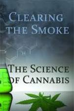 Clearing the Smoke: The Science of Cannabis