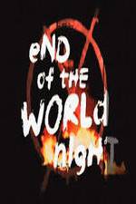 End Of The World Night