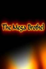 The Mega Brothel