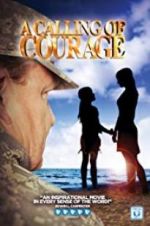 A Calling of Courage