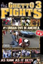 Ghetto Fights 3